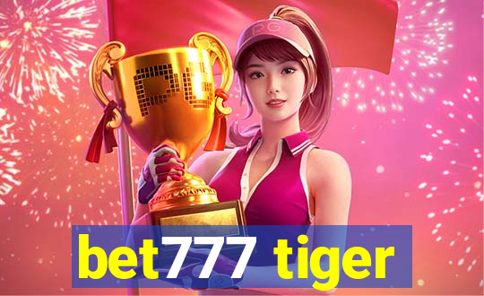 bet777 tiger
